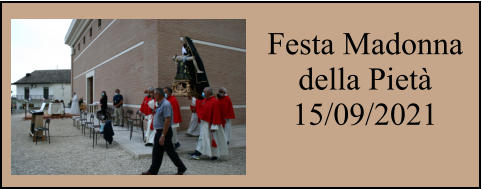 Festa Madonna della Pietà 15/09/2021